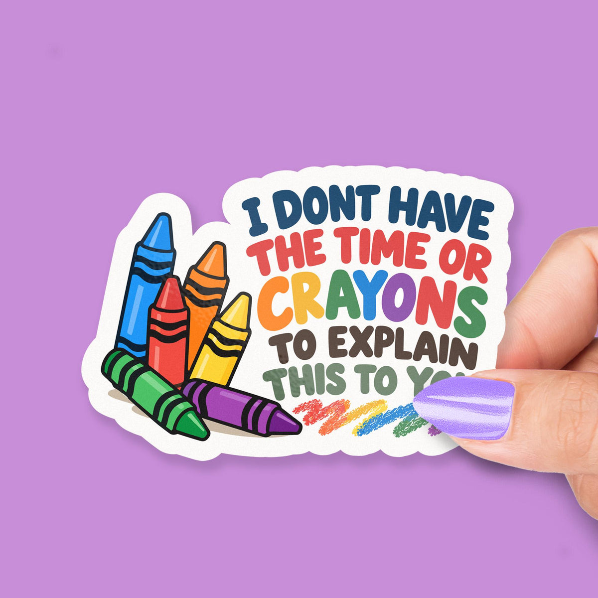 I Don’t Have the Time or Crayons to Explain This sticker, sarcastic coworker humor – view 2