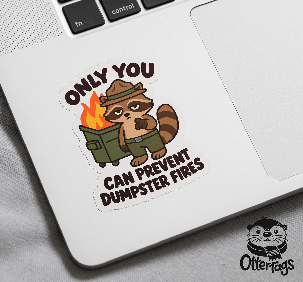 Only You Can Prevent Dumpster Fires sticker, workplace chaos humor – view 3