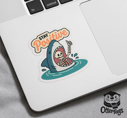 Stay Positive Shark Skeleton sticker, sarcastic positivity – view 3