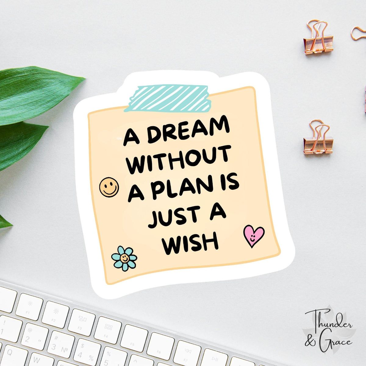 A Dream Without a Plan Is Just a Wish sticker