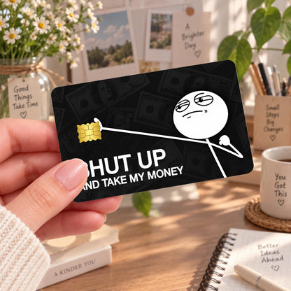 Shut Up and Take My Money funny card skin with stick figure and dollar bill background