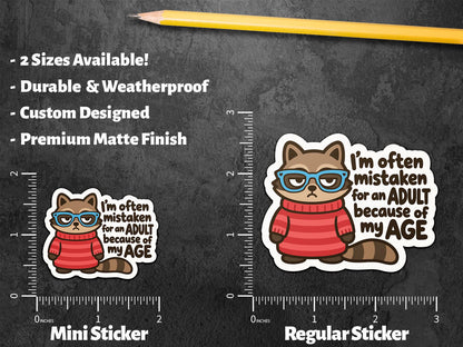 I’m Often Mistaken for an Adult Because of My Age sticker, adulting humor – view 2