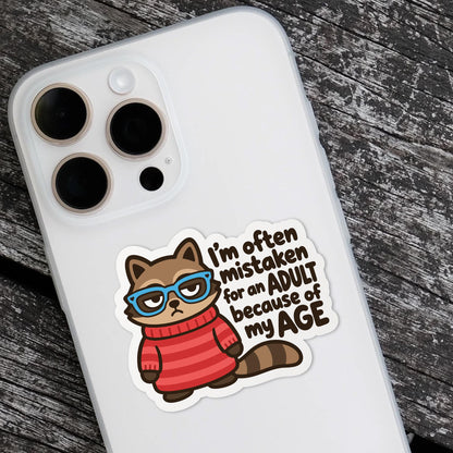 I’m Often Mistaken for an Adult Because of My Age sticker, adulting humor – view 4