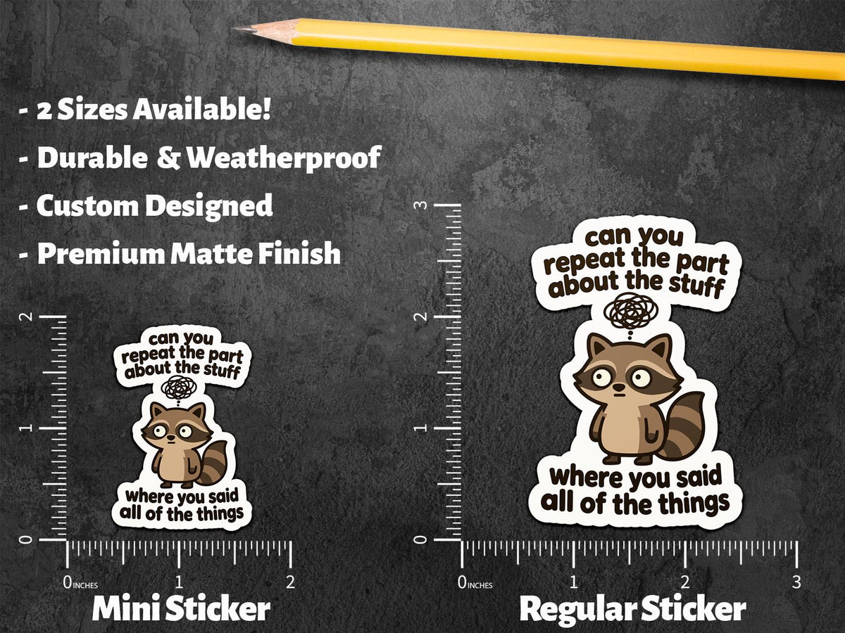 Can You Repeat the Part About the Stuff Raccoon sticker, brain fog humor – view 2