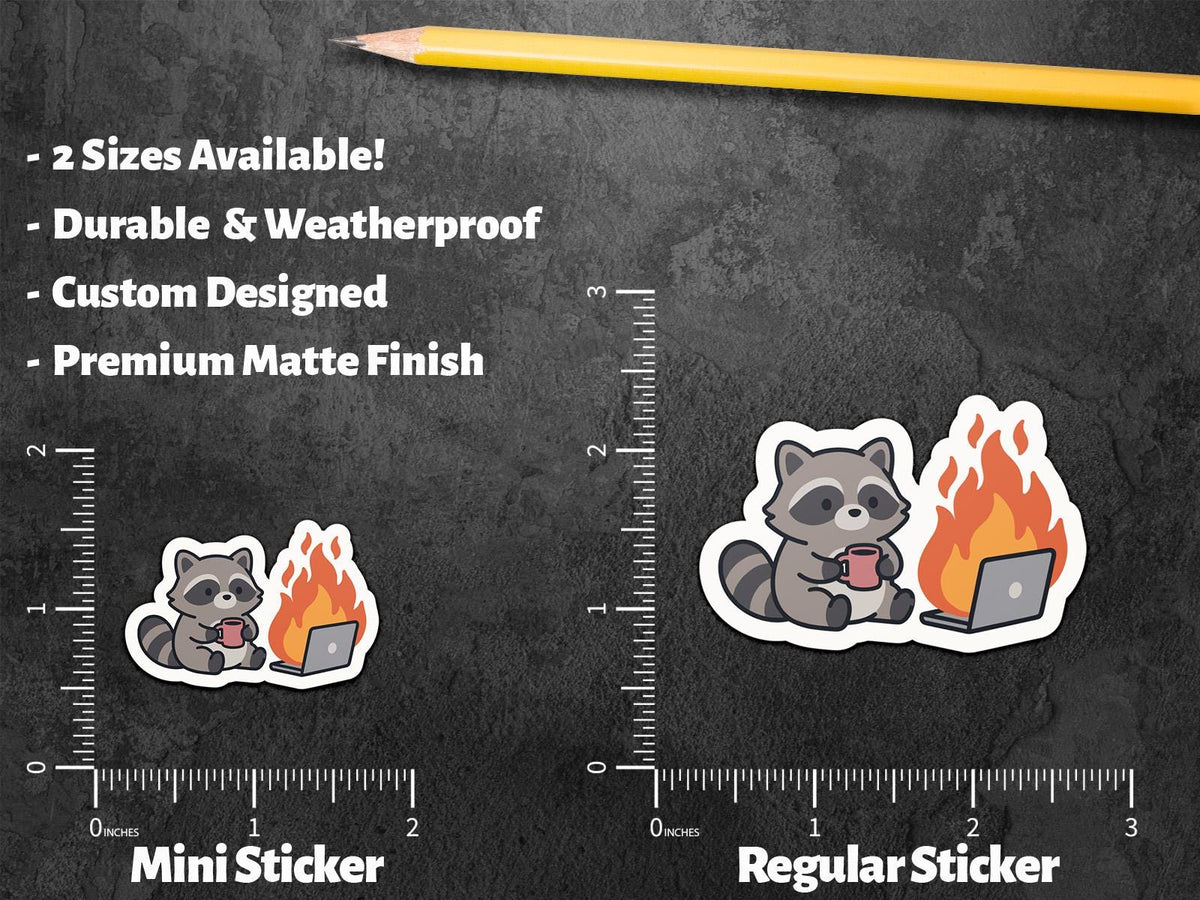 Raccoon on Fire sticker, office chaos humor – view 2
