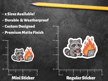 Raccoon on Fire sticker, office chaos humor – view 2