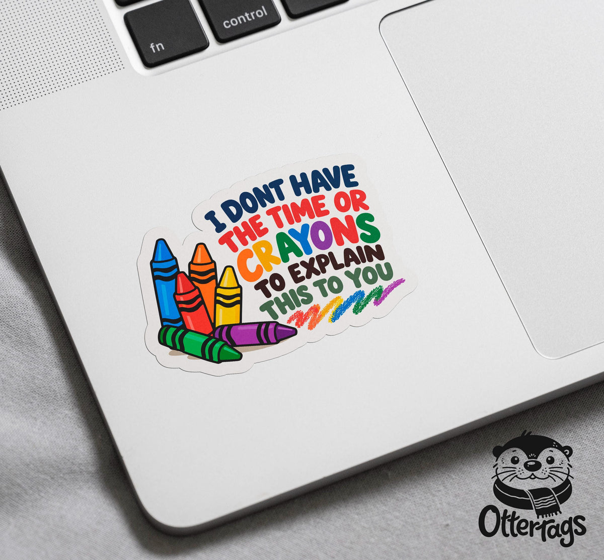 I Don’t Have the Time or Crayons to Explain This sticker, sarcastic coworker humor – view 4