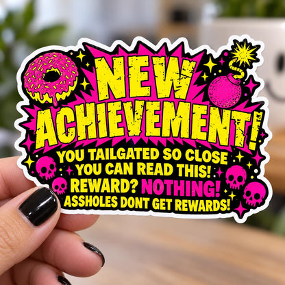 New Achievement Unlocked Bumper Sticker – Tailgating Humor